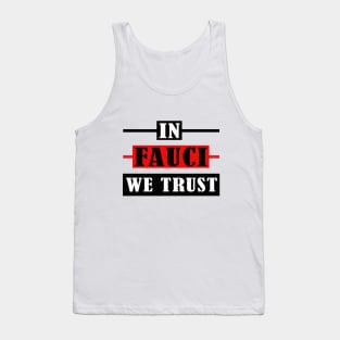 in fauci we trust Tank Top